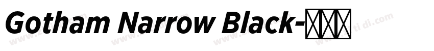 Gotham Narrow Black字体转换